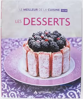 Couverture du produit · Le meilleur de la cuisine, Volume n°6 Les desserts
