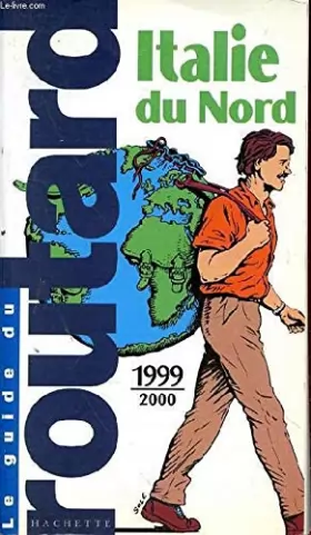 Couverture du produit · Guide du routard, Italie du Nord, 1999-2000