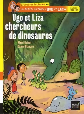 Couverture du produit · Ugo et Liza chercheurs de dinosaures