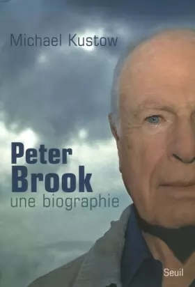 Couverture du produit · Peter Brook, une biographie