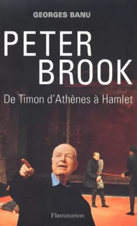 Couverture du produit · Peter Brook : De Timon d'Athènes à Hamlet