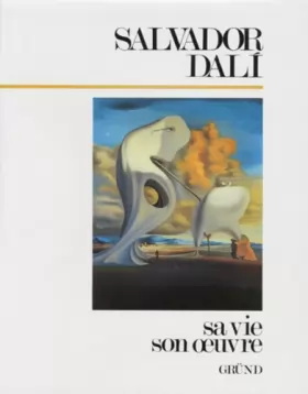 Couverture du produit · Salvador Dalí, sa vie, son oeuvre.