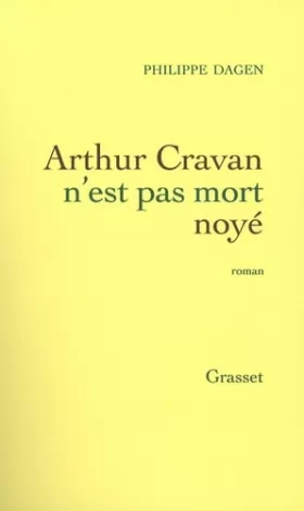 Couverture du produit · Arthur Cravan n'est pas mort noyé