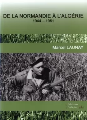 Couverture du produit · De la Normandie à l'Algérie : 1944-1961