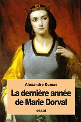 Couverture du produit · La dernière année de Marie Dorval
