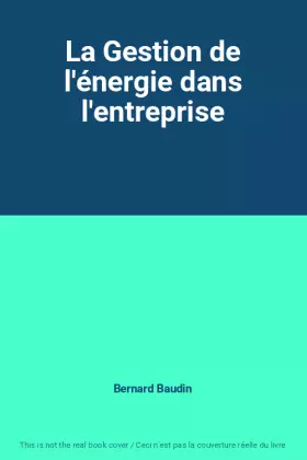 Couverture du produit · La Gestion de l'énergie dans l'entreprise