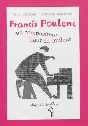 Couverture du produit · Francis Poulenc, un compositeur haut en couleur !