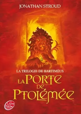 Couverture du produit · La trilogie de Bartiméus - Tome 3 - La porte de Ptolémée