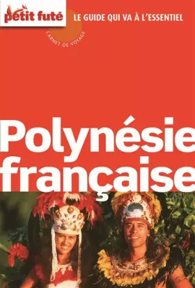 Couverture du produit · Guide Polynésie française 2015 Carnet Petit Futé