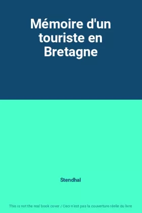 Couverture du produit · Mémoire d'un touriste en Bretagne