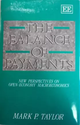 Couverture du produit · The Balance of Payments: New Perspectives on Open Economy Macroeconomics