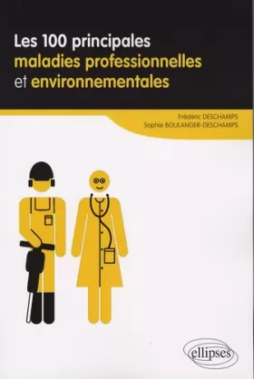 Couverture du produit · Les 100 Principes Maladies Professionnelles & Environnementales
