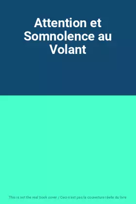 Couverture du produit · Attention et Somnolence au Volant