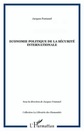 Couverture du produit · Economie politique de la sécurite internationale