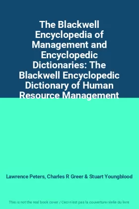 Couverture du produit · The Blackwell Encyclopedia of Management and Encyclopedic Dictionaries: The Blackwell Encyclopedic Dictionary of Human Resource