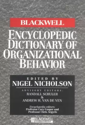 Couverture du produit · The Blackwell Encyclopedic Dictionary of Organizational Behavior (Blackwell Encyclopaedia of Management)