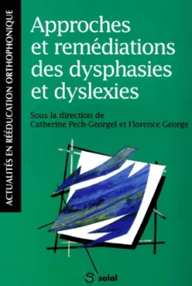 Couverture du produit · Approches et remédiations des dysphasies et dyslexies