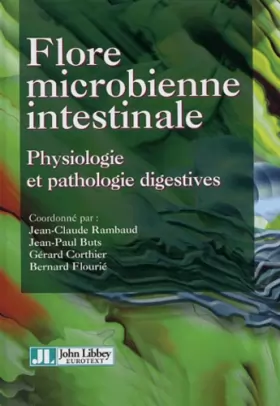 Couverture du produit · Flore microbienne intestinale : Physiologie et pathologie digestives