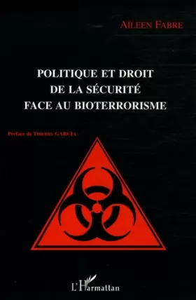 Couverture du produit · Politique et droit de la sécurité face au bioterrorisme