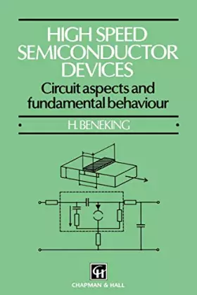 Couverture du produit · High Speed Semiconductor Devices: Circuit Aspects and Fundamental Behaviour