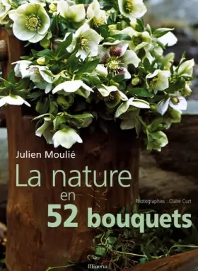 Couverture du produit · La Nature en 52 bouquets