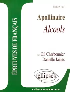 Couverture du produit · Apollinaire, Alcools