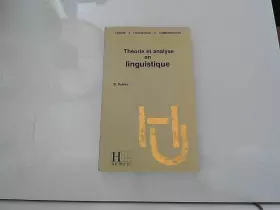 Couverture du produit · THEORIE ET ANALYSE EN LINGUISTIQUE