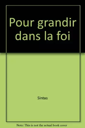 Couverture du produit · POUR GRANDIR DANS LA FOI