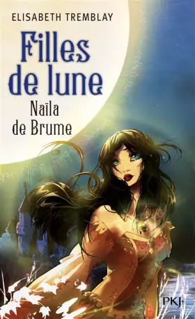 Couverture du produit · 1. Filles de lune : Naila de Brume (1)