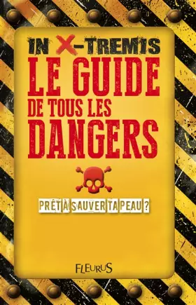Couverture du produit · LE GUIDE DE TOUS LES DANGERS
