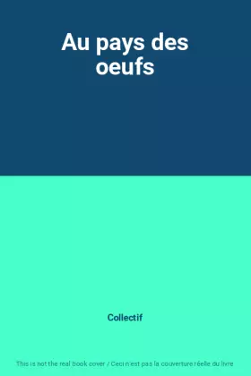 Couverture du produit · Au pays des oeufs