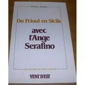Couverture du produit · Du Frioul en Sicile avec l'ange Serafino (Les Bottes de sept lieues)