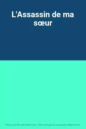 Couverture du produit · L'Assassin de ma sœur