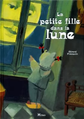 Couverture du produit · La petite fille dans la lune