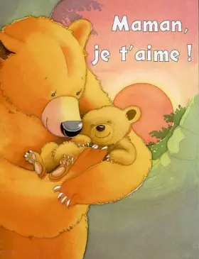 Couverture du produit · Maman, je t'aime !