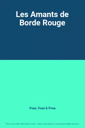 Couverture du produit · Les Amants de Borde Rouge