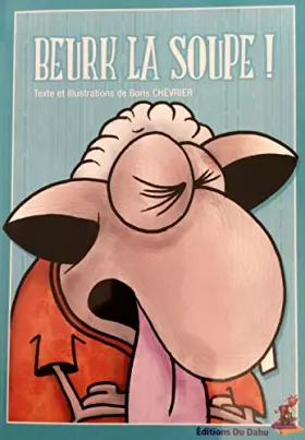 Couverture du produit · Beurk la soupe !