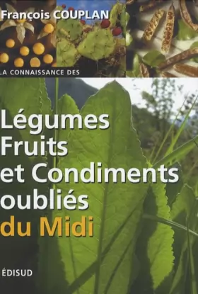 Couverture du produit · Légumes, fruits et condiments oubliés du Midi