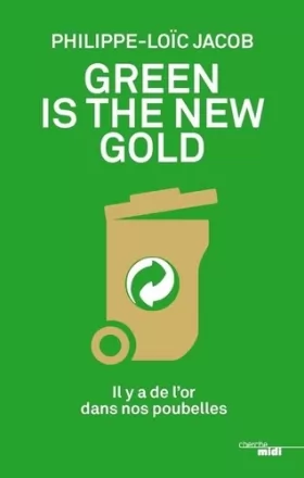Couverture du produit · Green is the new gold
