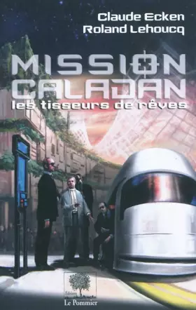 Couverture du produit · Mission Caladan : Les tisseurs de rêves