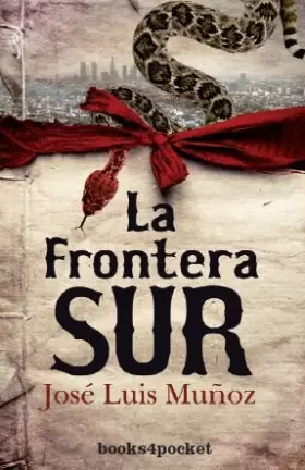 Couverture du produit · La Frontera Sur B4P / The southern border B4P