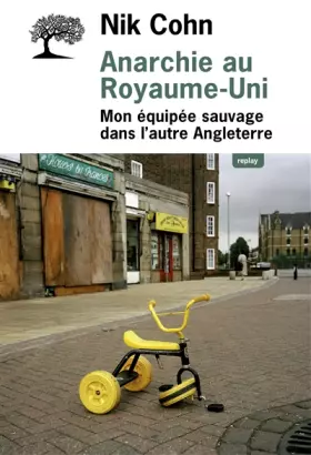 Couverture du produit · Anarchie au Royaume-Uni: Mon équipée sauvage dans l'autre Angleterre