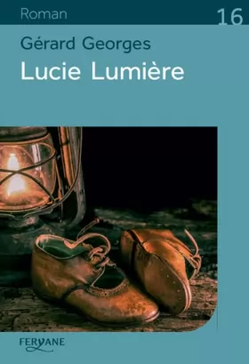 Couverture du produit · Lucie Lumière