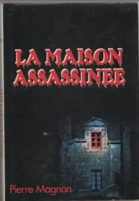 Couverture du produit · La Maison Assassinée