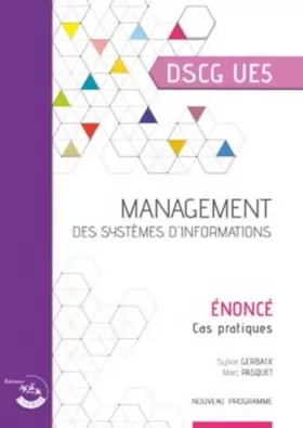Couverture du produit · Management des systèmes d'information DSCG 5: Enoncé, cas pratiques