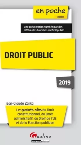 Couverture du produit · DROIT PUBLIC 2019 - 5EME EDITION: LES POINTS CLES DU DROIT CONSTITUTIONNEL, DU DROIT ADMINISTRATIF