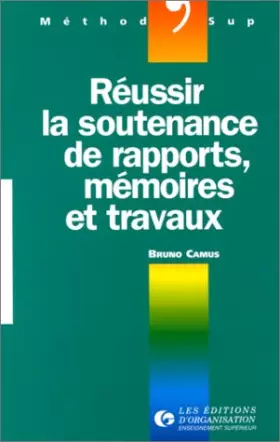 Couverture du produit · Réussir la soutenance de rapports, mémoires et travaux