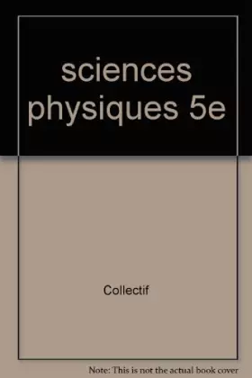 Couverture du produit · Sciences physiques, 5e : ouvrage informatisé pour nano-réseaux