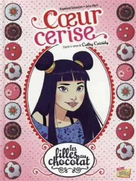 Couverture du produit · Les filles au chocolat - tome 1 Coeur cerise (1)