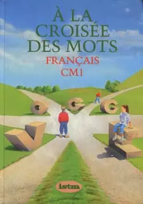 Couverture du produit · A la croisée des mots - CM1, élève
